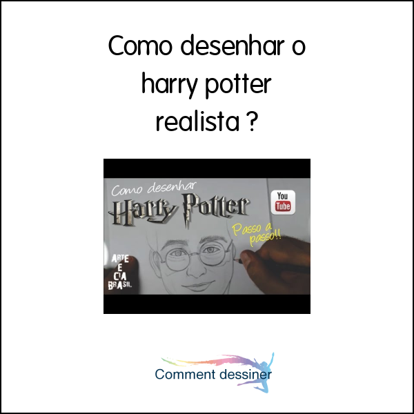 Como Desenhar O Harry Potter Realista Como Desenhar